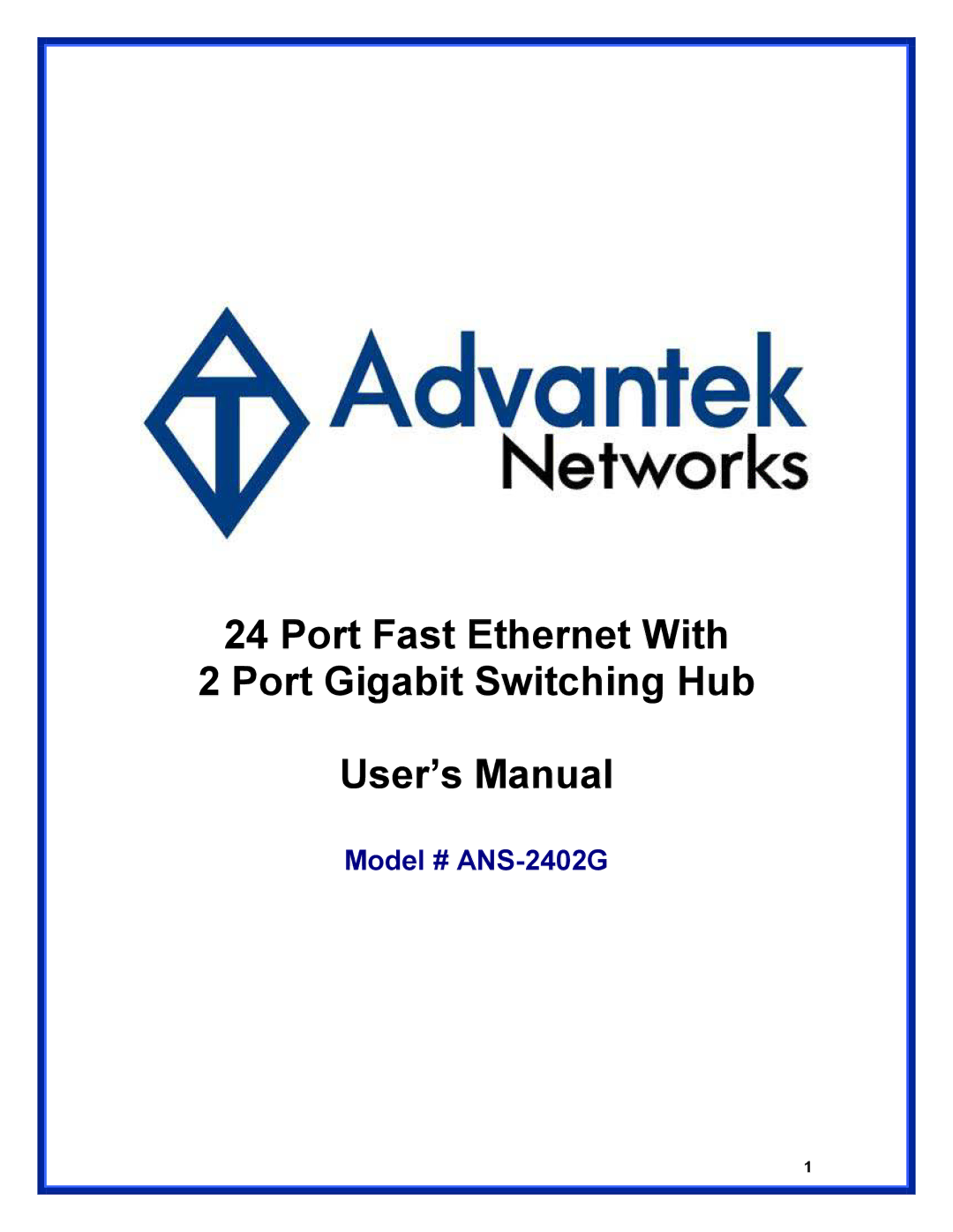 Advantek Networks user manual Model # ANS-2402G 