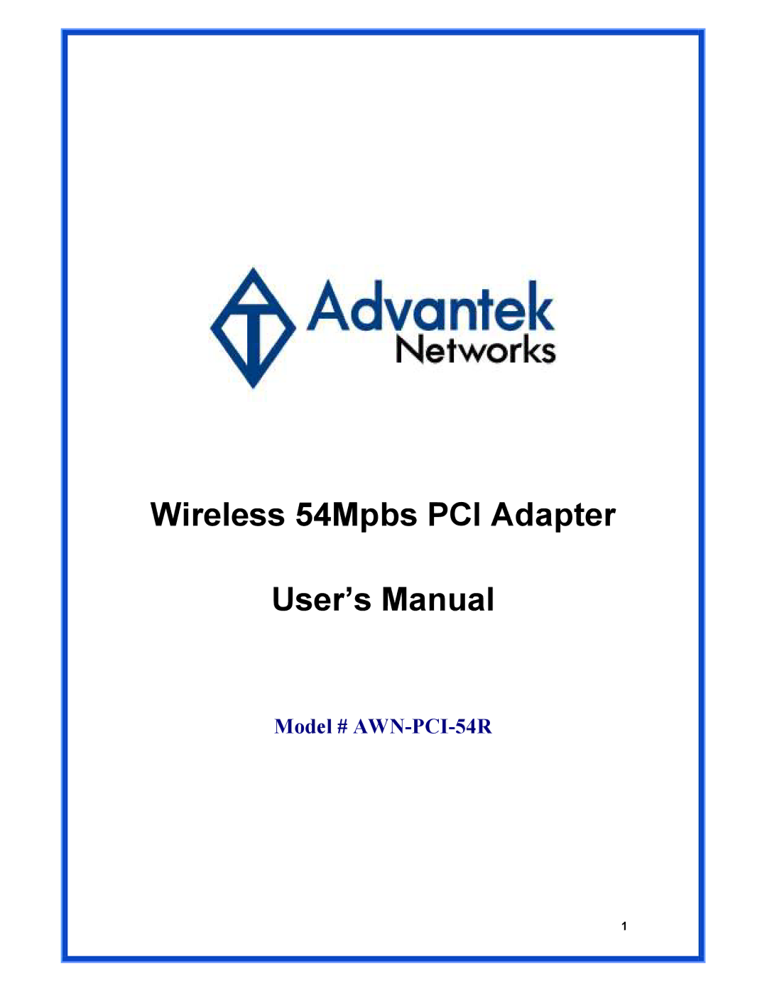 Advantek Networks AWN-PCI-54R user manual Wireless 54Mpbs PCI Adapter User’s Manual 