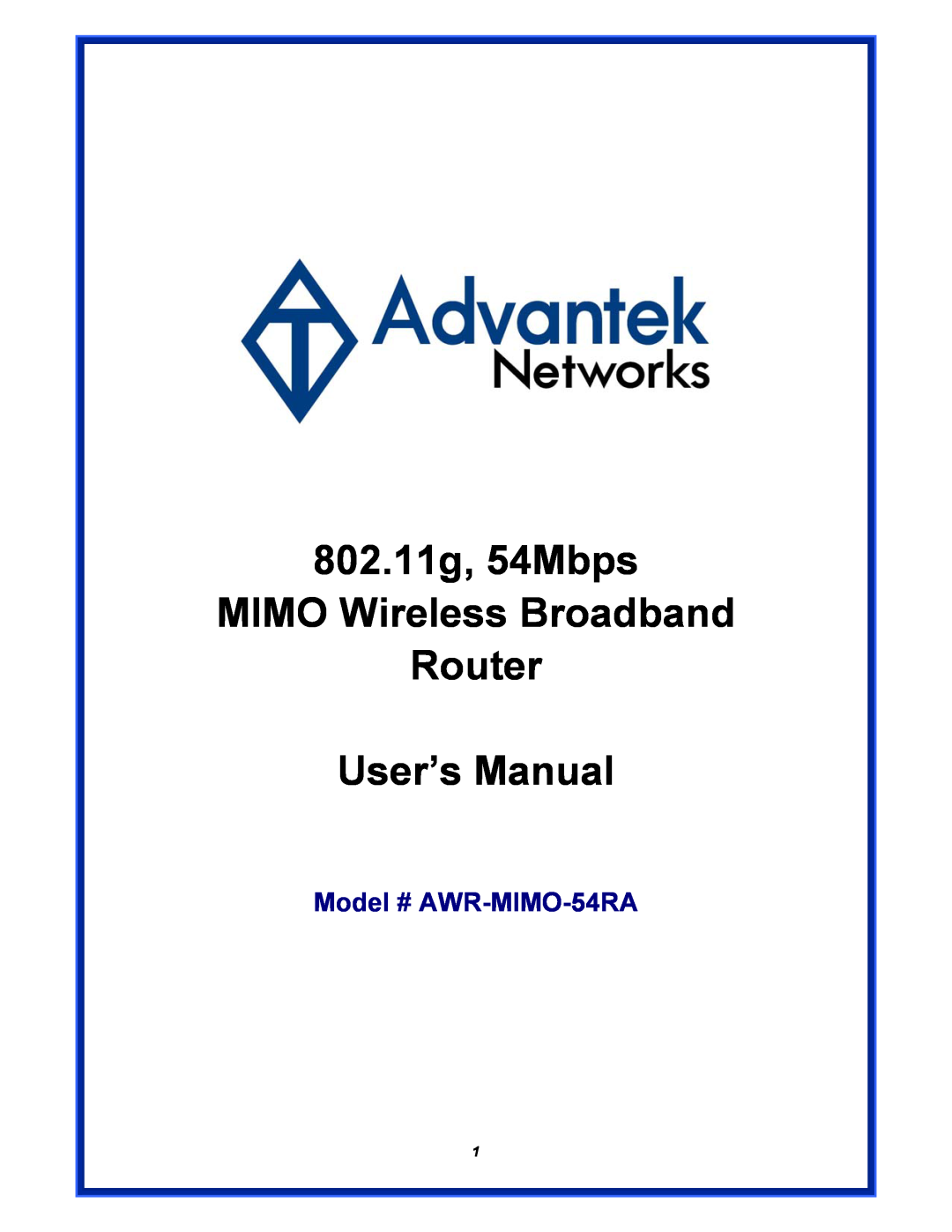 Advantek Networks AWR-MIMO-54RA user manual 802.11g, 54Mbps MIMO Wireless Broadband Router User’s Manual 