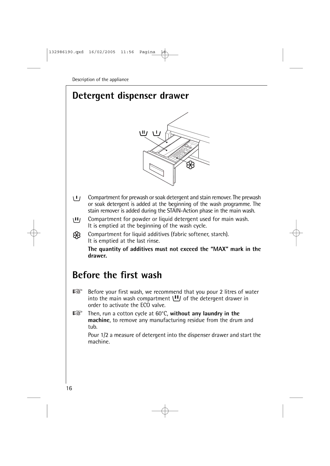 AEG 1046 EL, 1246 EL manual Detergent dispenser drawer, Before the first wash 