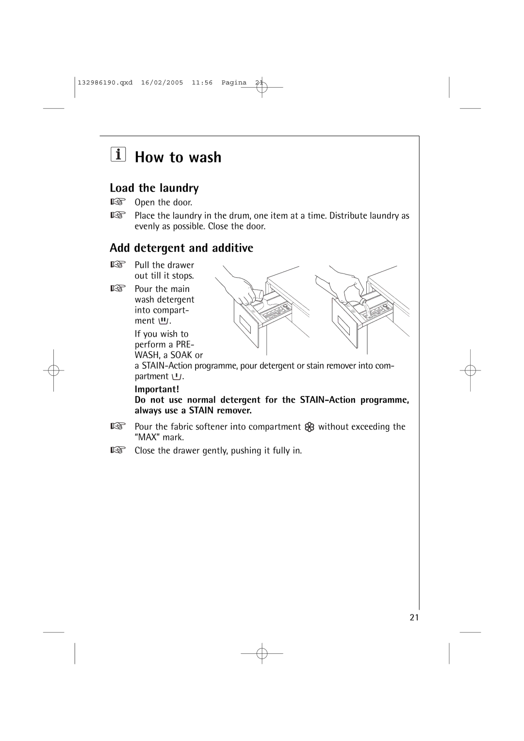 AEG 1246 EL, 1046 EL manual How to wash, Load the laundry, Add detergent and additive 