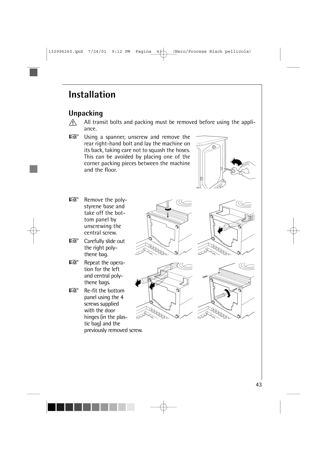 AEG 10500 VI manual Installation, Unpacking, Carefully slide out the right poly- thene bag, Previously removed screw 