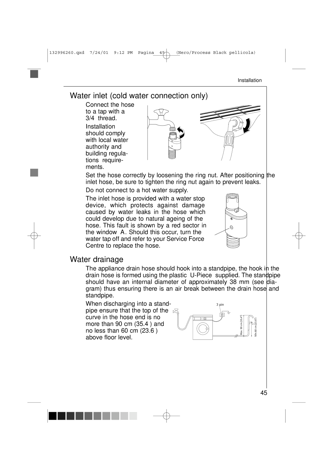 AEG 10500 VI manual Water inlet cold water connection only, Water drainage, Do not connect to a hot water supply 