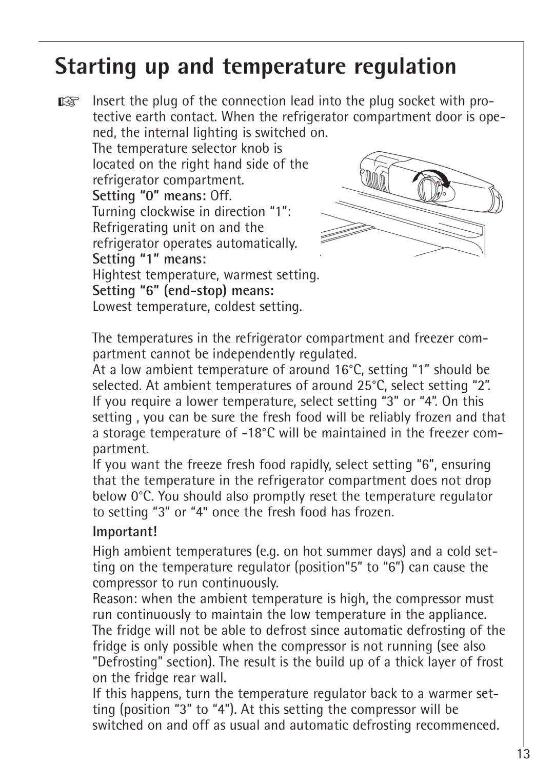 AEG 1450-7 TK manual Starting up and temperature regulation, Setting 0 means Off, Setting 1 means, Setting 6 end-stop means 