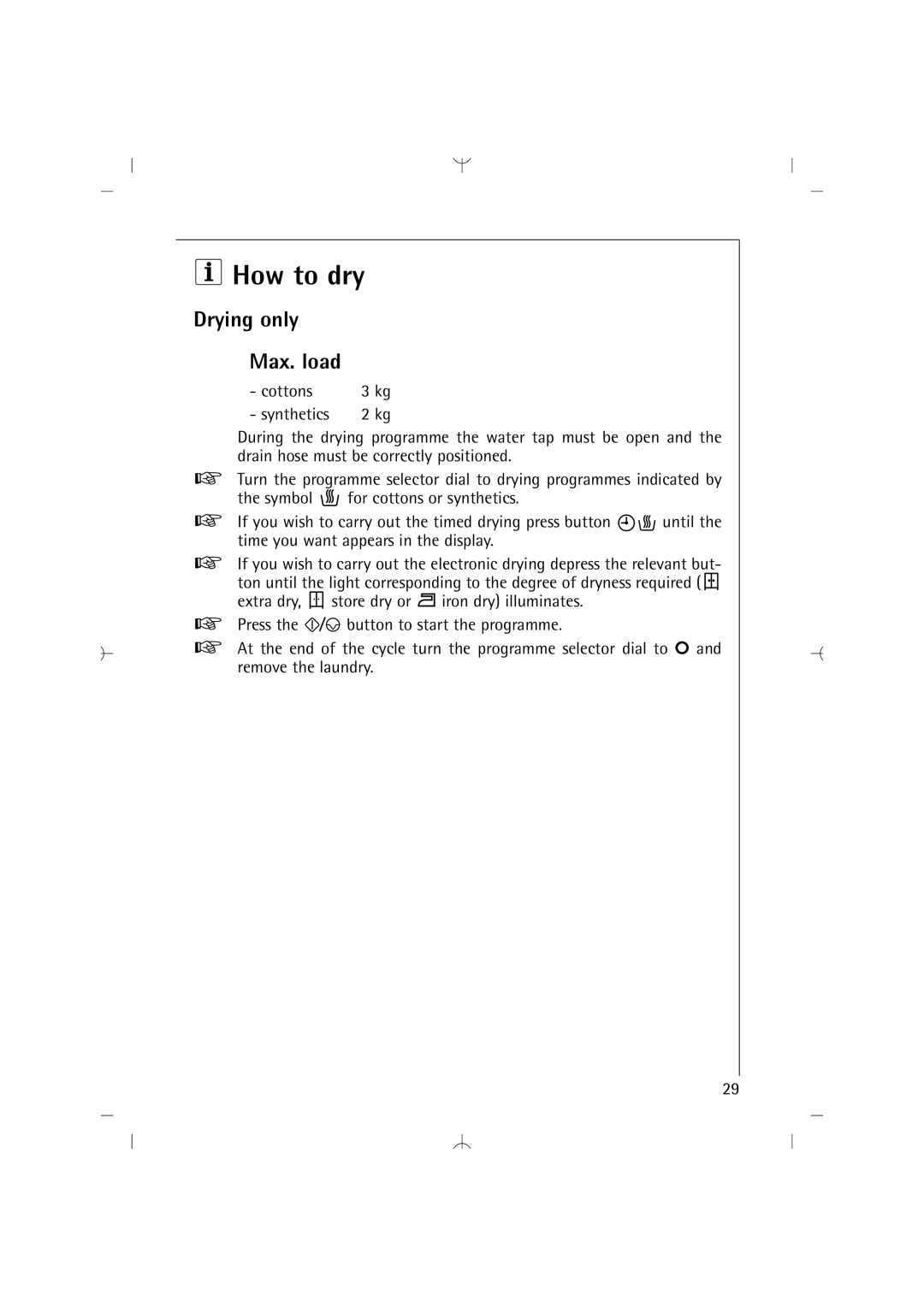 AEG 14820 manual How to dry, Drying only Max. load 