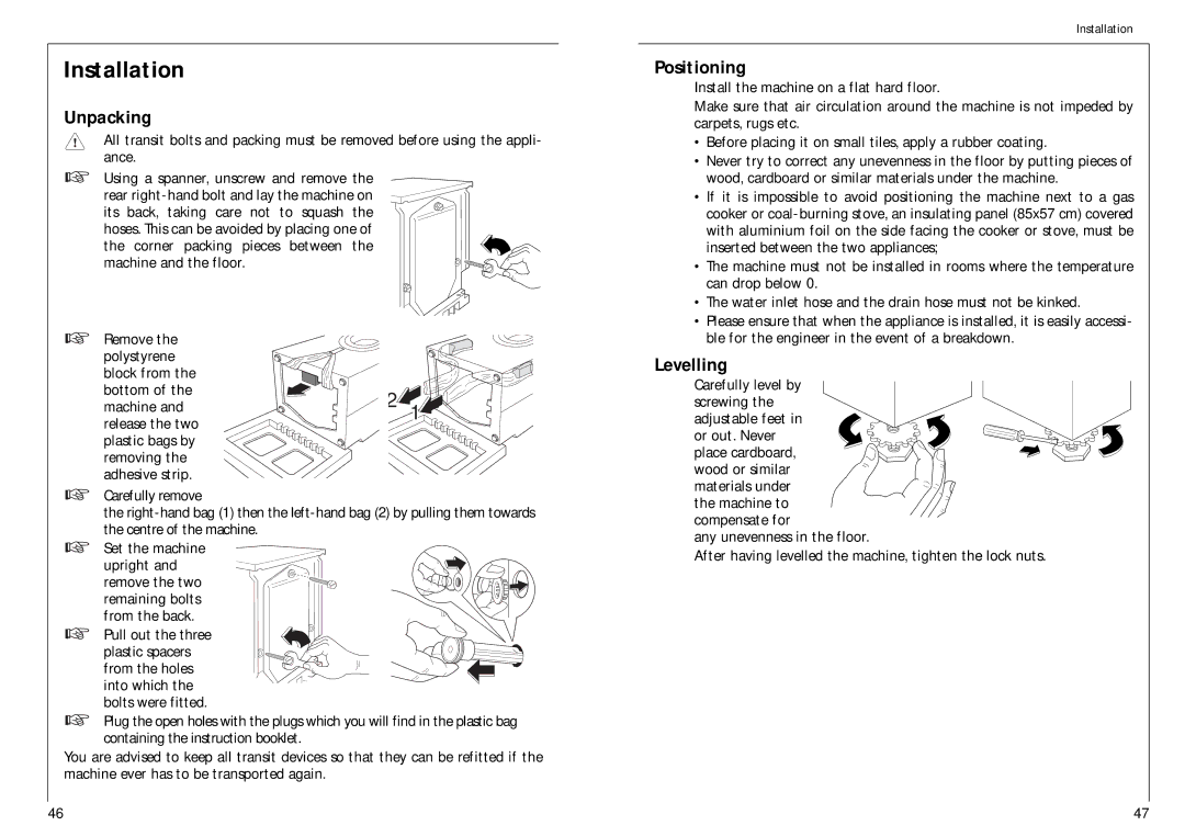 AEG 1576 T manual Installation, Unpacking, Positioning, Levelling, Carefully level by screwing 