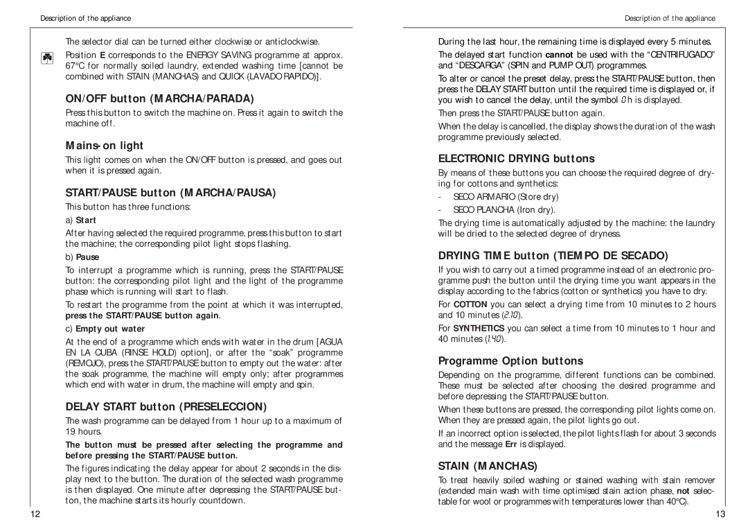 AEG 1576 T ON/OFF button MARCHA/PARADA, Mains-on light, START/PAUSE button MARCHA/PAUSA, Delay Start button Preseleccion 