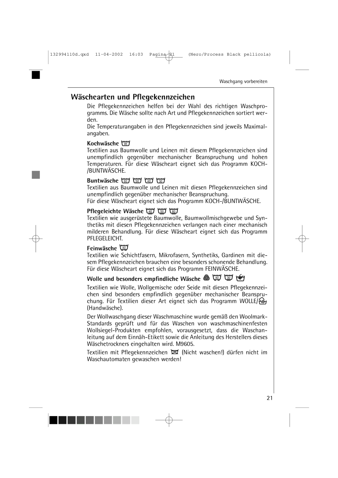 AEG 16810 manual Wäschearten und Pflegekennzeichen, Kochwäsche, Buntwäsche 60 50 40, Pflegeleichte Wäsche 40 50, Feinwäsche 