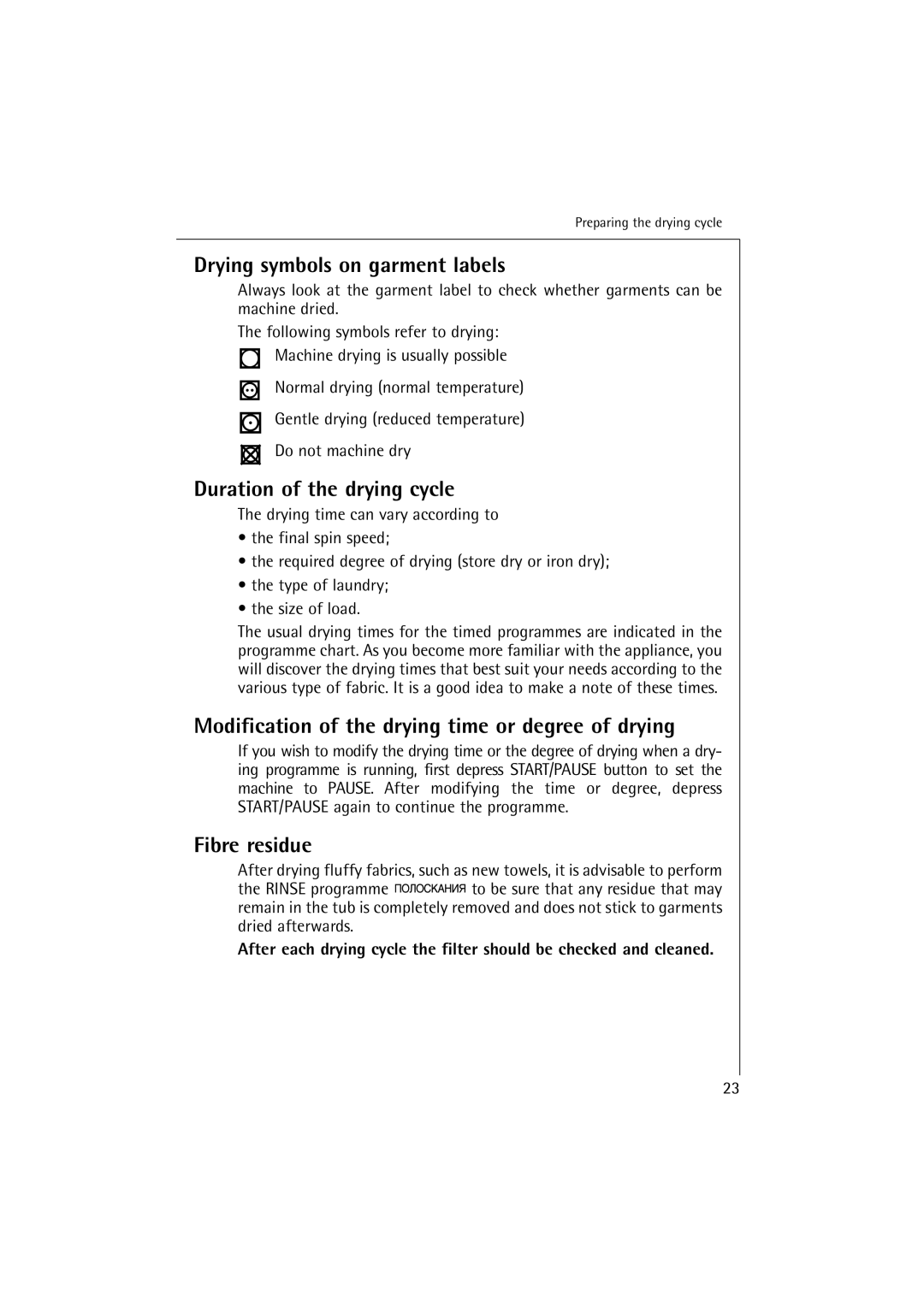 AEG 16810 manual Drying symbols on garment labels, Duration of the drying cycle, Fibre residue 