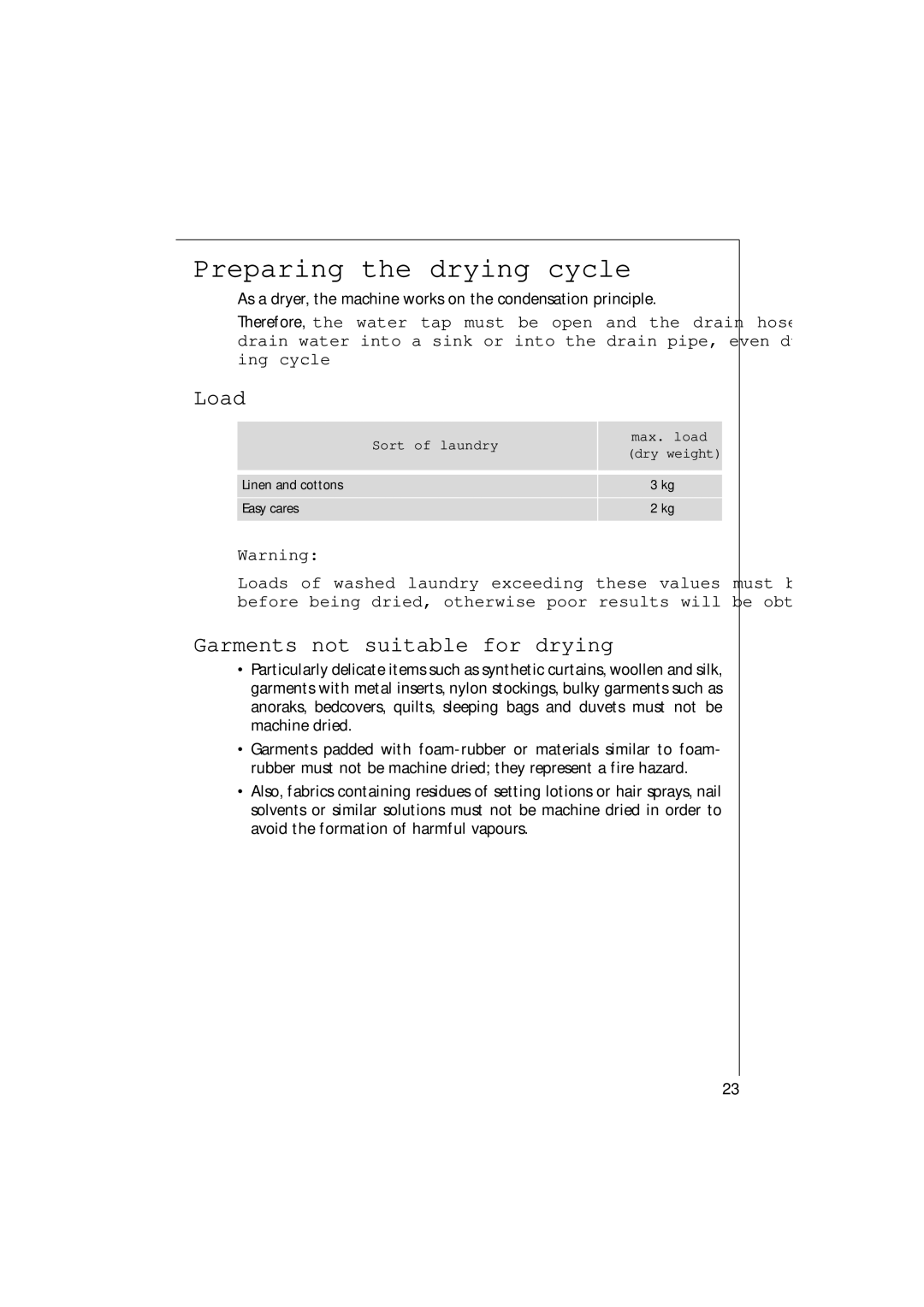 AEG 16820 manual Preparing the drying cycle, Load, Garments not suitable for drying, Sort of laundry 