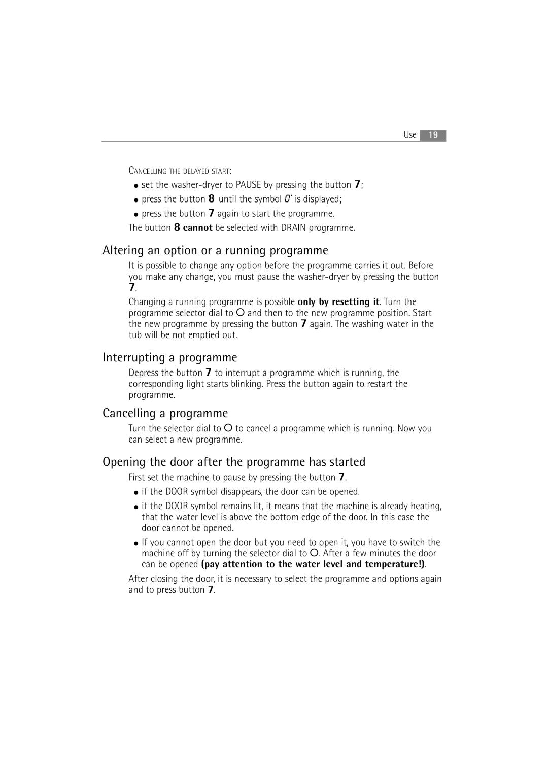 AEG 16850 user manual Altering an option or a running programme, Interrupting a programme, Cancelling a programme 