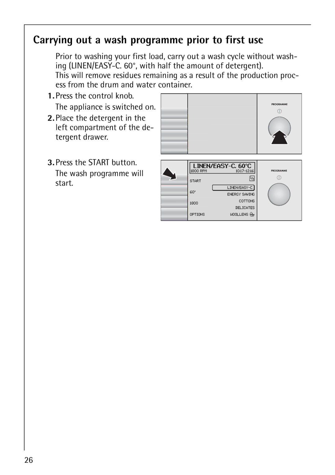 AEG 1850 manual Carrying out a wash programme prior to first use 
