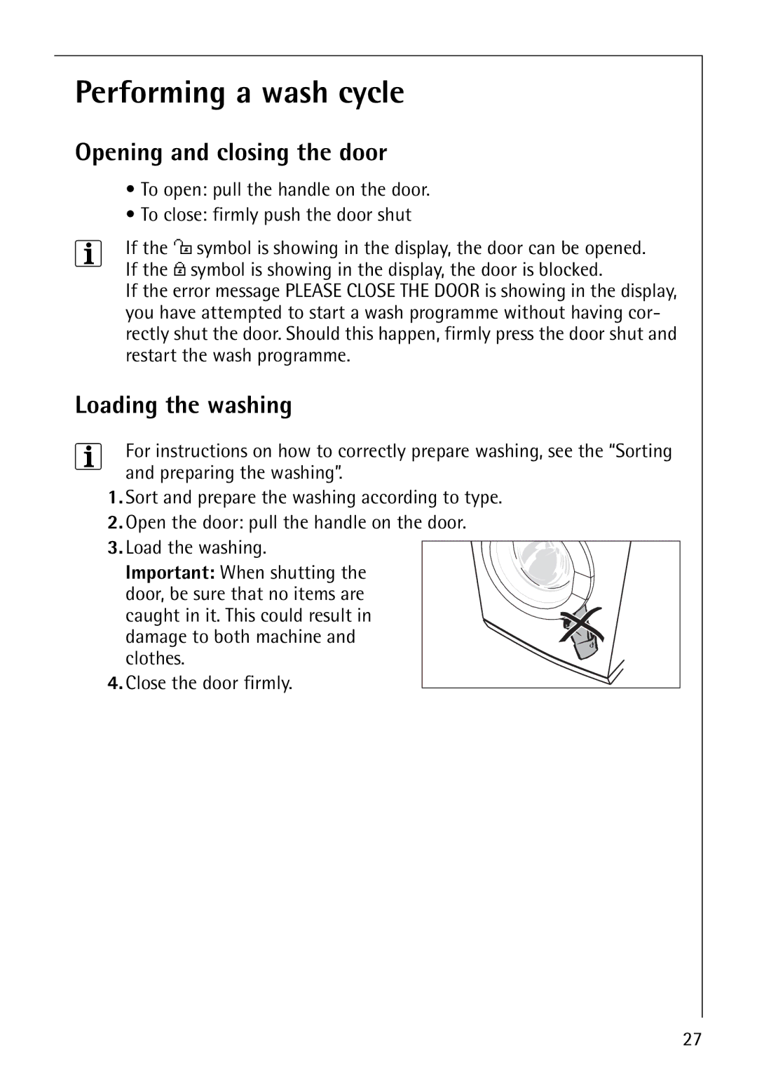 AEG 1850 manual Performing a wash cycle, Opening and closing the door, Loading the washing 