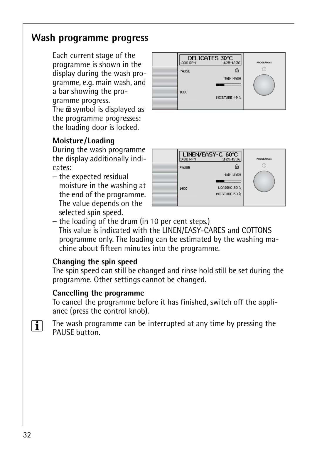 AEG 1850 manual Wash programme progress, Moisture/Loading, Changing the spin speed, Cancelling the programme 