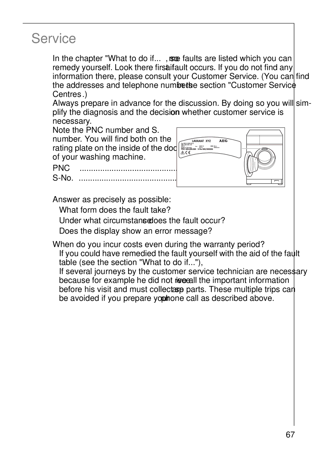 AEG 1850 manual Service, When do you incur costs even during the warranty period? 