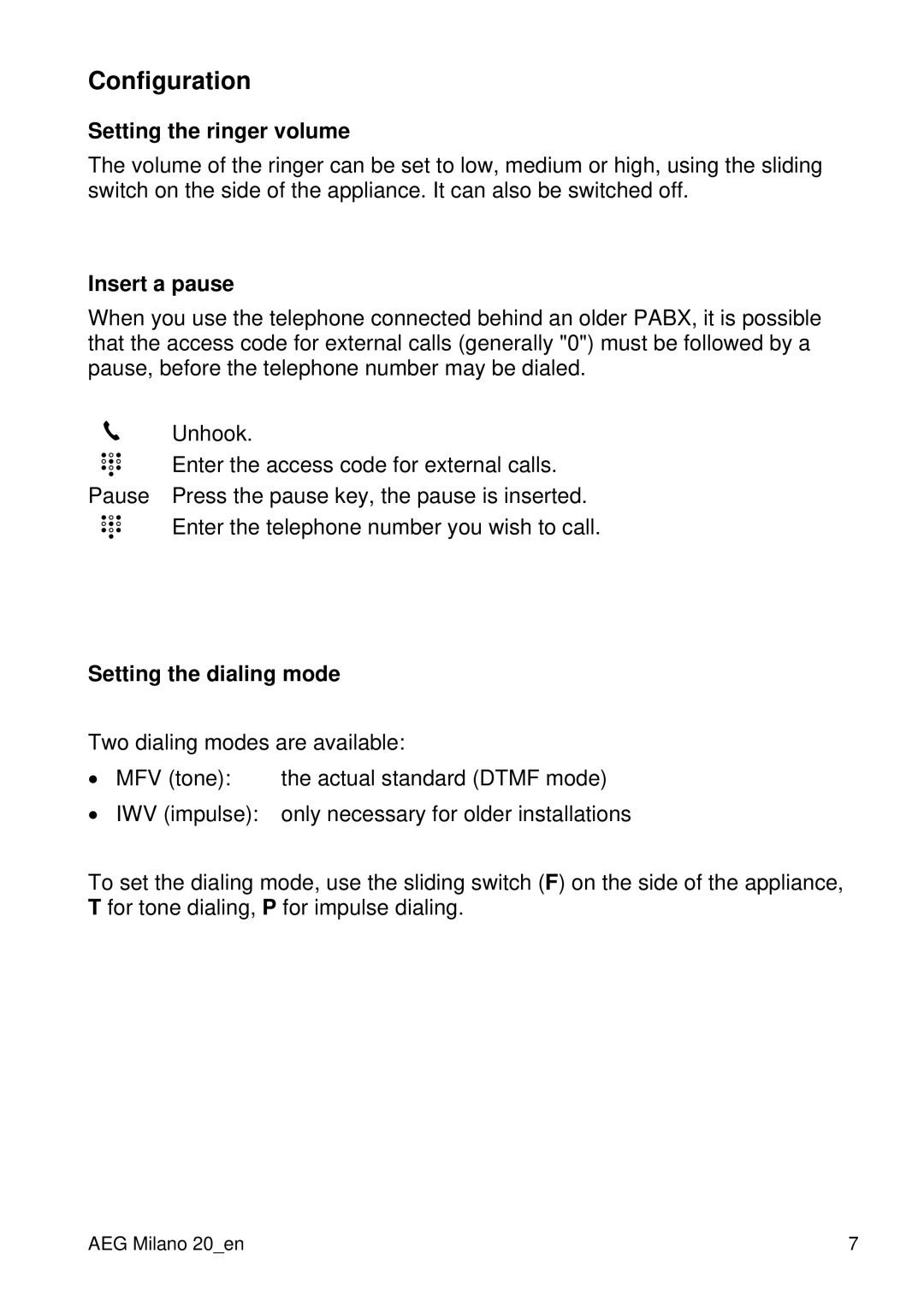 AEG 20 user manual Configuration, Setting the ringer volume, Insert a pause, Setting the dialing mode 