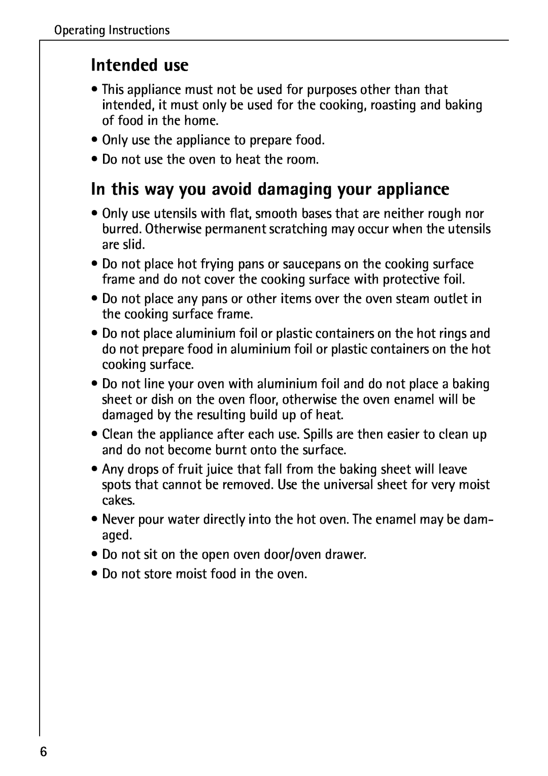 AEG 2003 F operating instructions Intended use, In this way you avoid damaging your appliance 