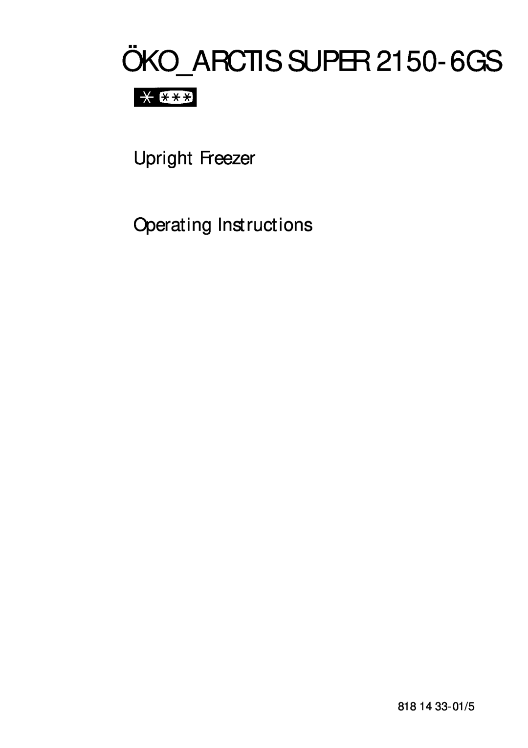 AEG manual ÖKOARCTIS SUPER 2150-6GS, Upright Freezer Operating Instructions 