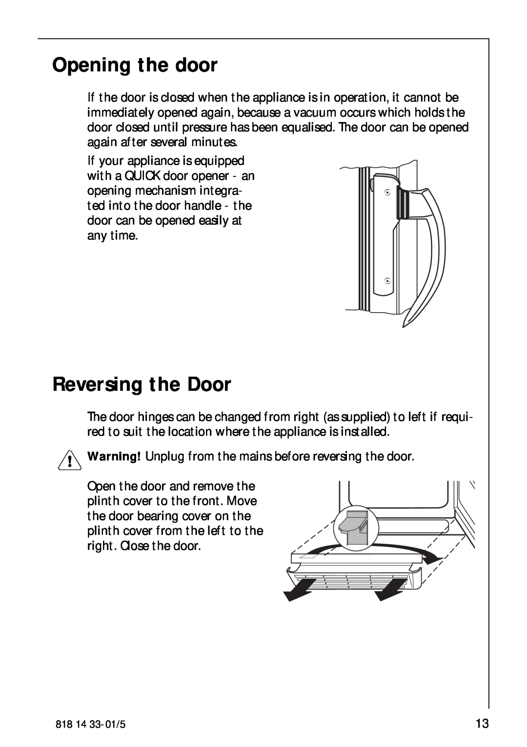 AEG 2150-6GS manual Opening the door, Reversing the Door 