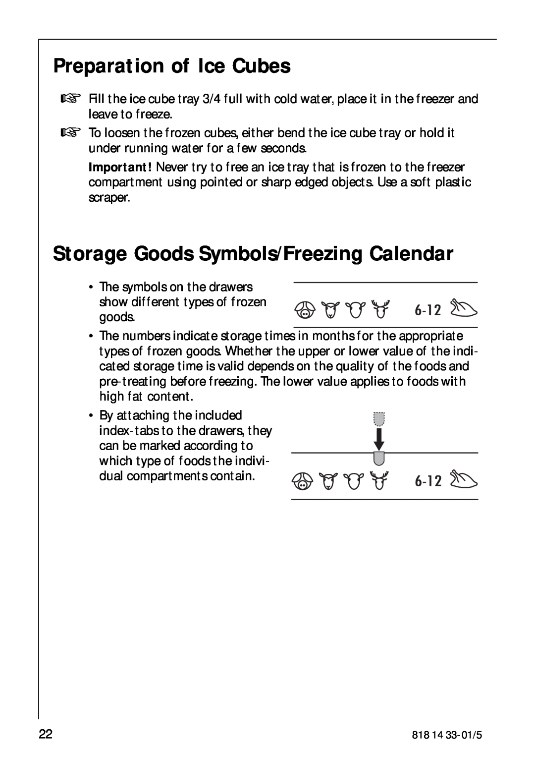 AEG 2150-6GS manual Preparation of Ice Cubes, Storage Goods Symbols/Freezing Calendar 