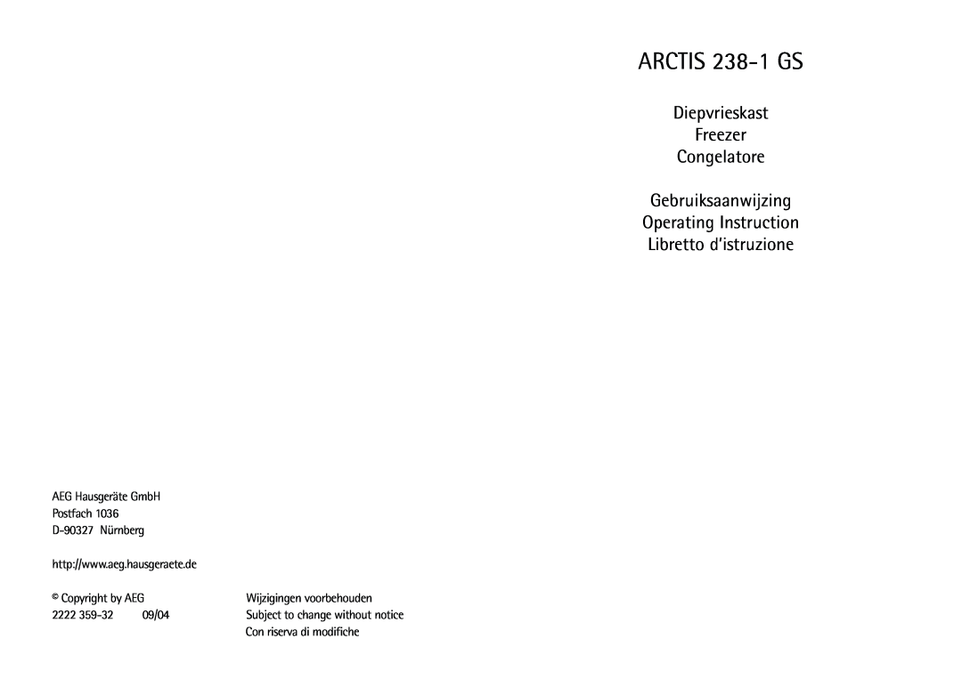 AEG manual ARCTIS 238-1 GS, Diepvrieskast Freezer Congelatore Gebruiksaanwijzing, Subject to change without notice 