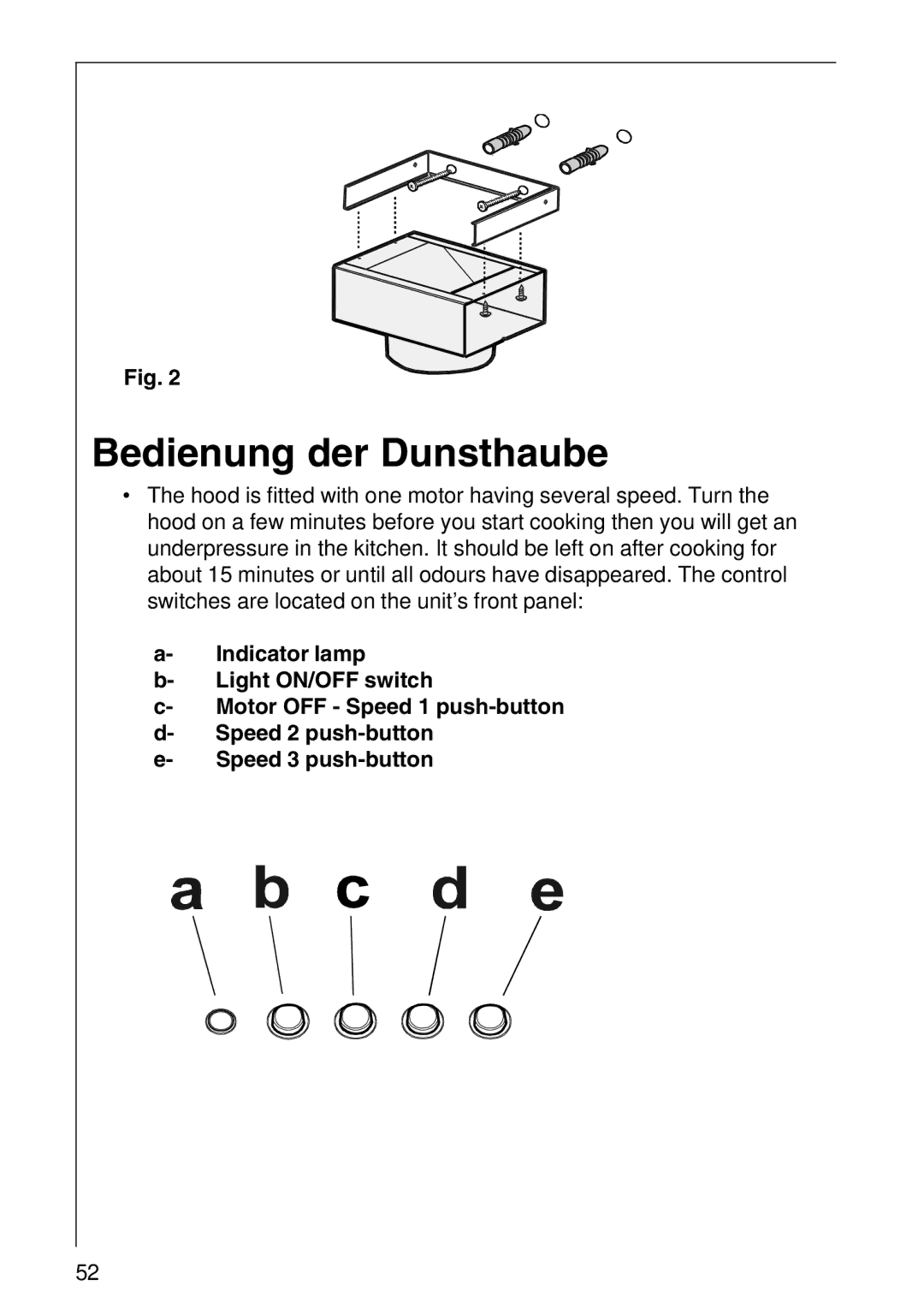 AEG 2460 D, 2490 D installation instructions Bedienung der Dunsthaube 