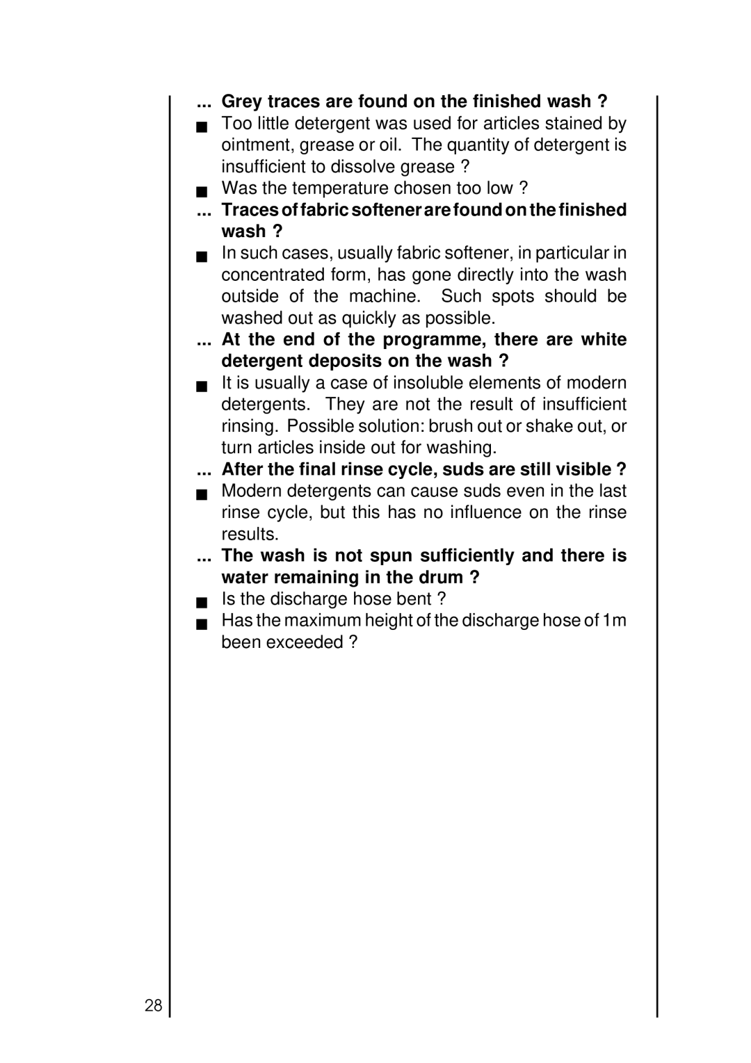 AEG 2550 manual Grey traces are found on the finished wash ?, Traces of fabric softener are found on the finished wash ? 