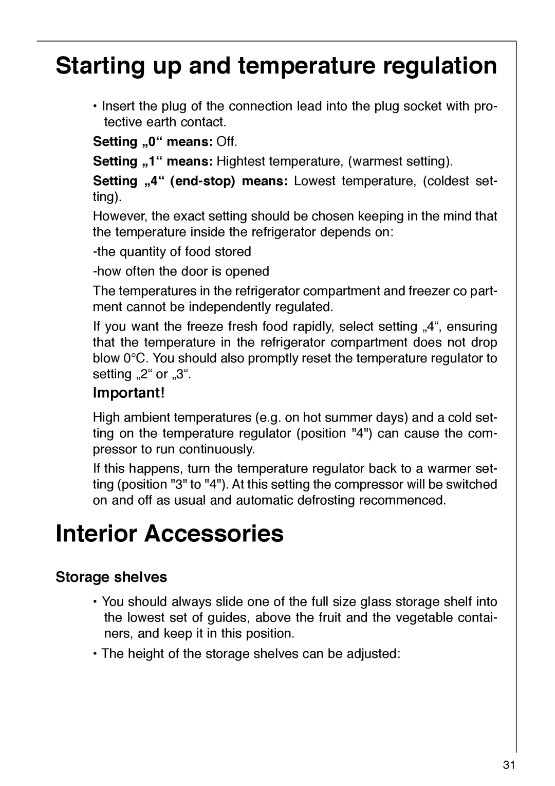 AEG 2642-6 KG manual Starting up and temperature regulation, Interior Accessories, Storage shelves 