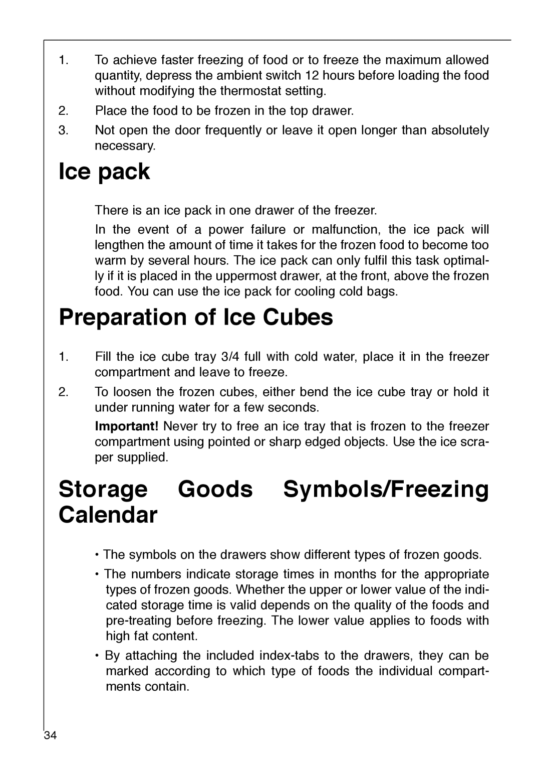 AEG 2642-6 KG manual Ice pack, Preparation of Ice Cubes, Storage Goods Symbols/Freezing Calendar 