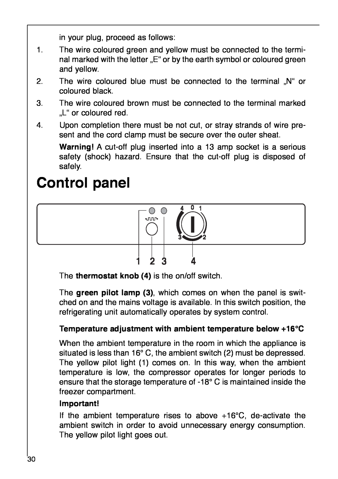 AEG 2642-6 KG manual Control panel, Temperature adjustment with ambient temperature below +16¡C 