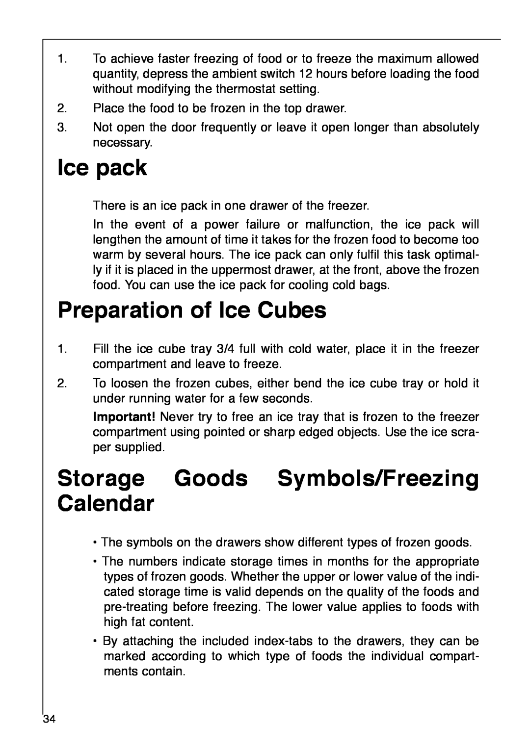 AEG 2642-6 KG manual Ice pack, Preparation of Ice Cubes, Storage Goods Symbols/Freezing Calendar 