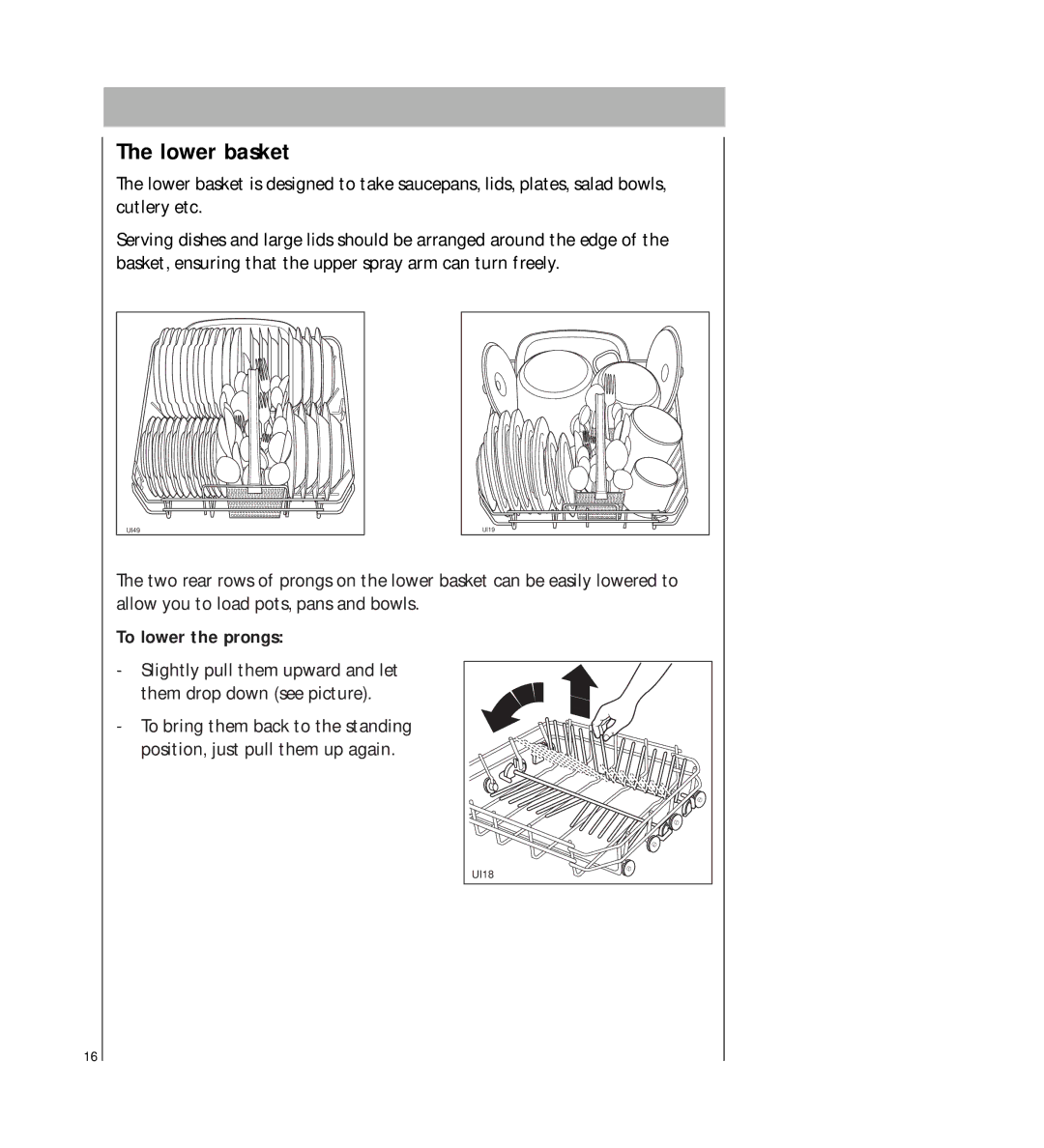 AEG 2807 manual Lower basket, To lower the prongs 