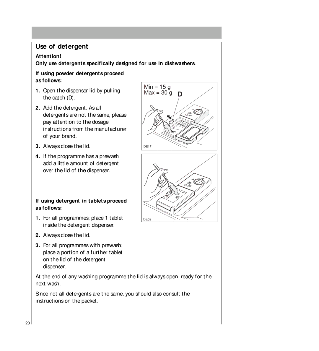 AEG 2807 manual Use of detergent, If using detergent in tablets proceed as follows 