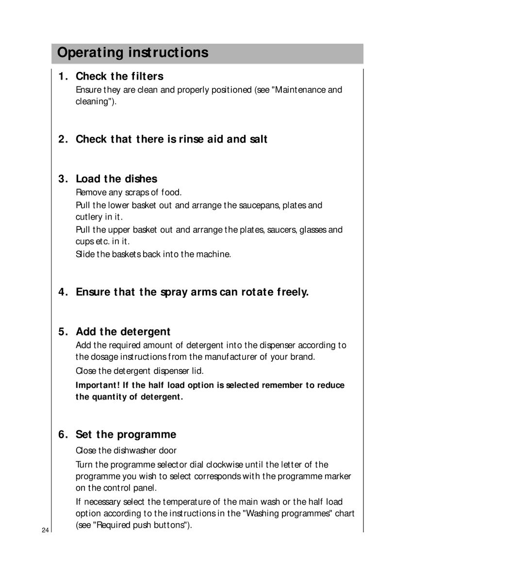 AEG 2807 manual Operating instructions, Check the filters, Check that there is rinse aid and salt Load the dishes 