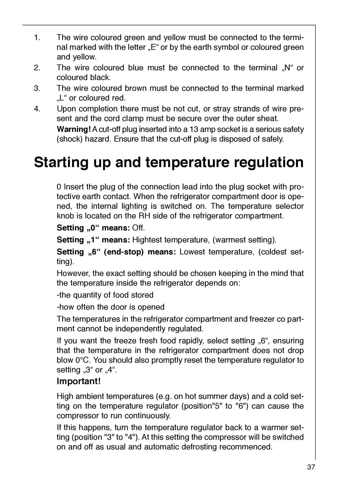 AEG 290-6I installation instructions Starting up and temperature regulation, Setting ã0Ò means Off 