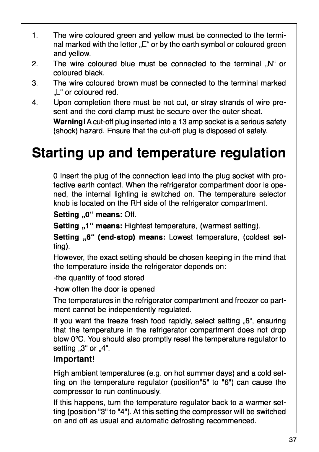 AEG 290-6I installation instructions Starting up and temperature regulation, Setting ã0Ò means Off 