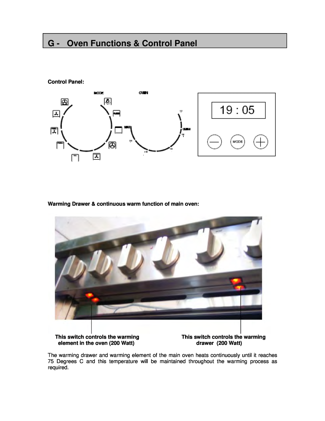 AEG 3007VNM-M G - Oven Functions & Control Panel, Control Panel Warming Drawer & continuous warm function of main oven 