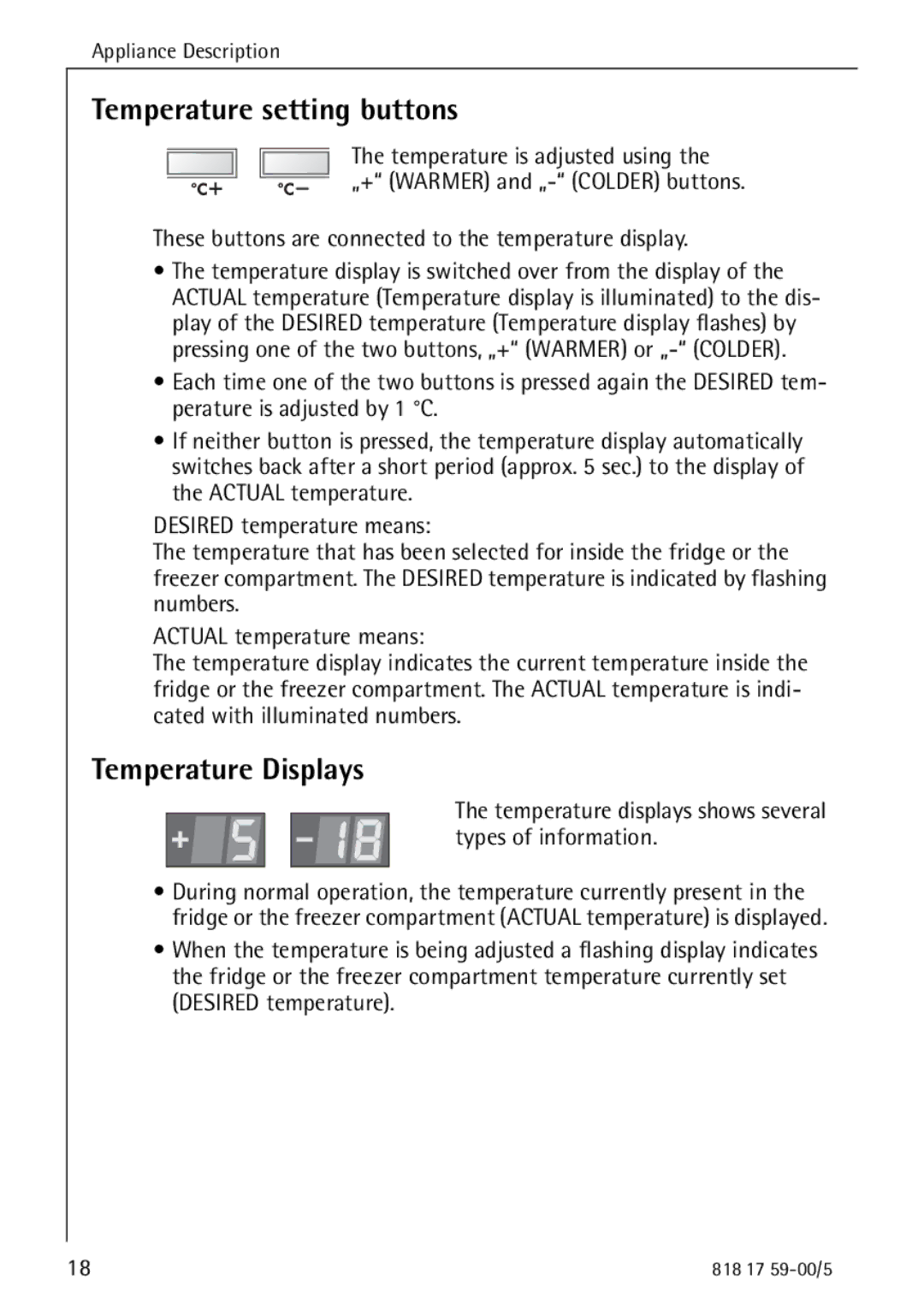 AEG 3150-7 KG Temperature setting buttons, Temperature Displays, Temperature displays shows several types of information 