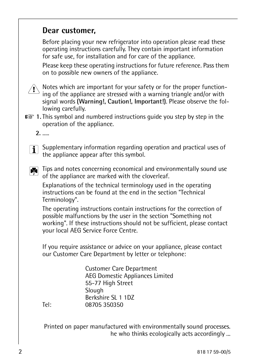 AEG 3150-7 KG manual Dear customer, Customer Care Department, High Street, Slough, Berkshire SL 1 1DZ 