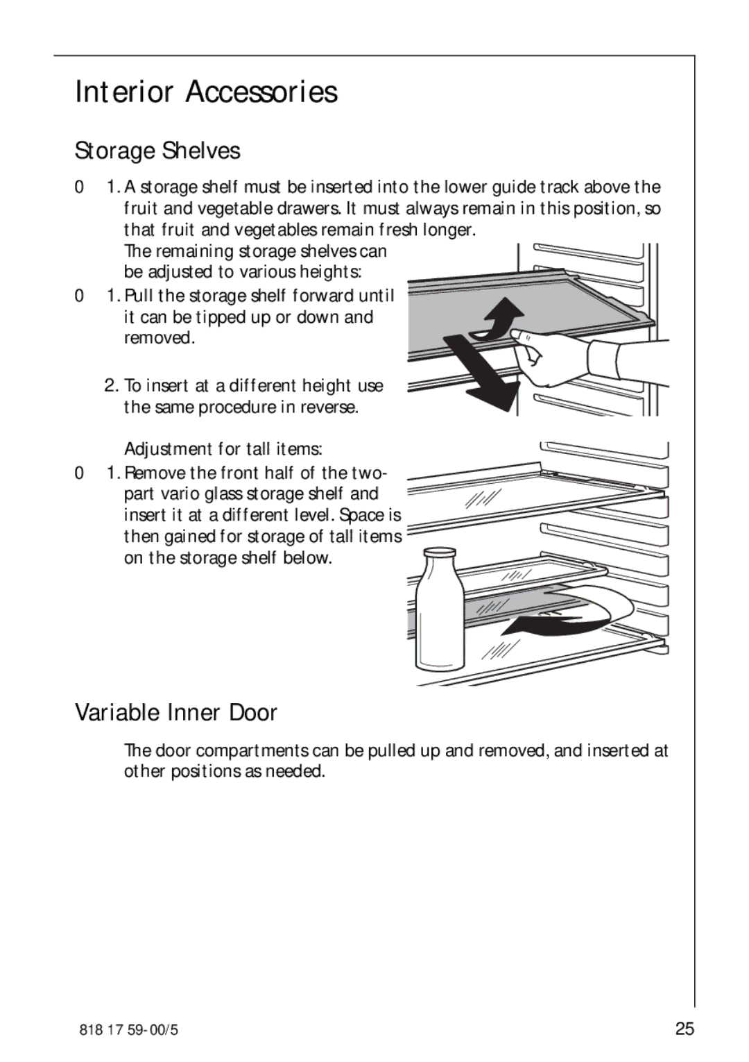 AEG 3150-7 KG manual Interior Accessories, Storage Shelves, Variable Inner Door, On the storage shelf below 