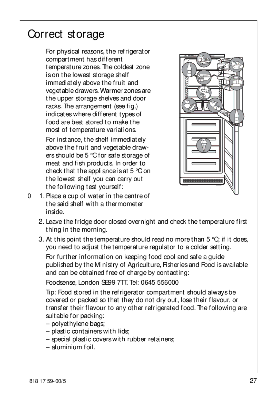 AEG 3150-7 KG manual Correct storage 