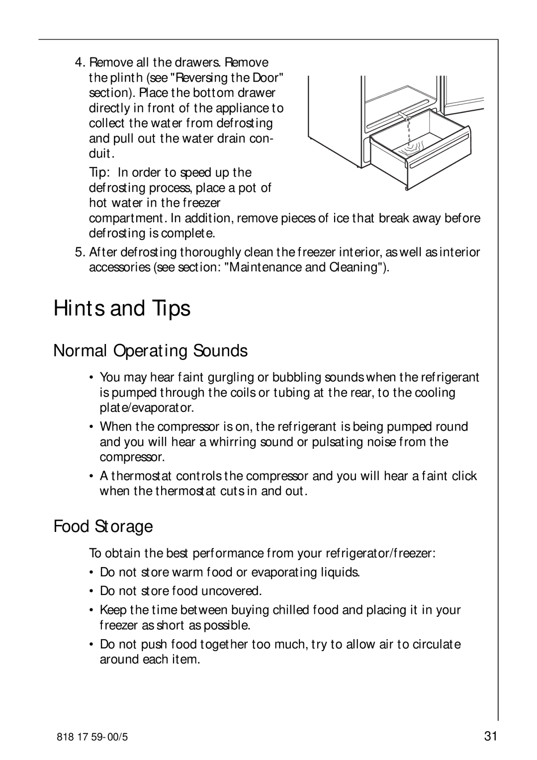 AEG 3150-7 KG manual Hints and Tips, Normal Operating Sounds, Food Storage, Section. Place the bottom drawer 