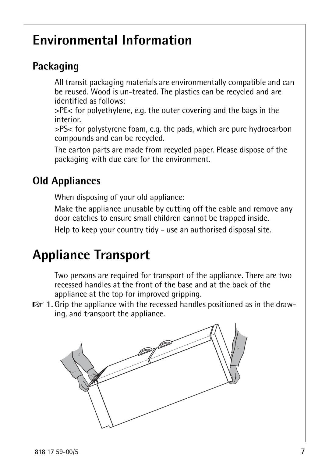 AEG 3150-7 KG manual Environmental Information, Appliance Transport, Packaging, Old Appliances 