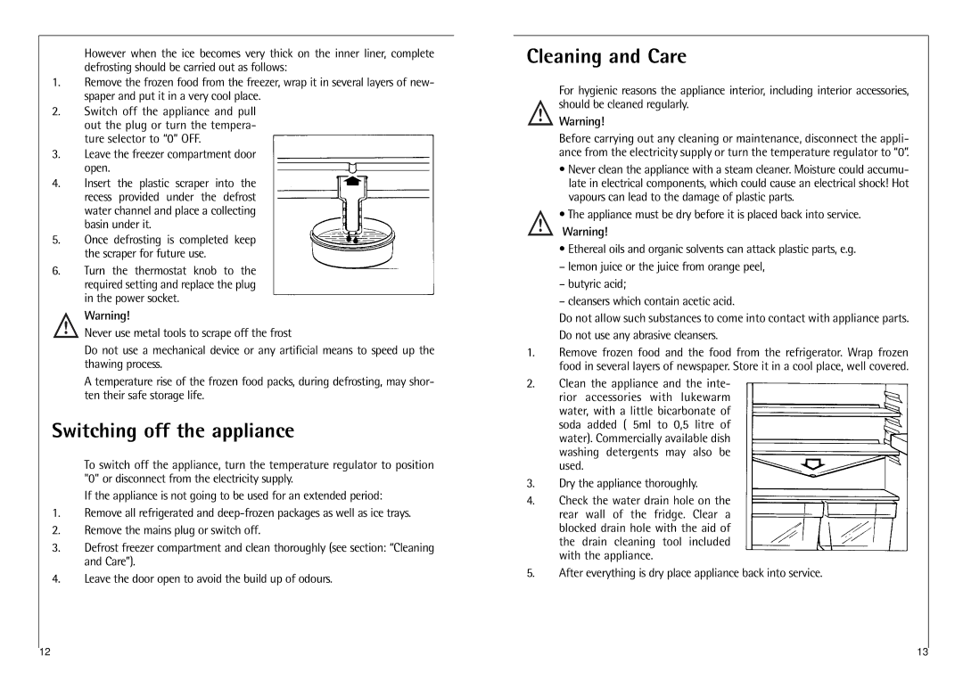 AEG 3250-6 KG, 3288-6 KG manual Switching off the appliance, Cleaning and Care, Leave the freezer compartment door open 