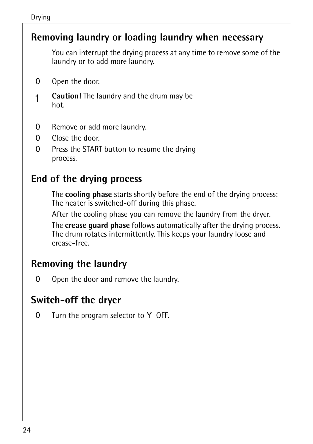 AEG 33600 Removing laundry or loading laundry when necessary, End of the drying process, Removing the laundry 