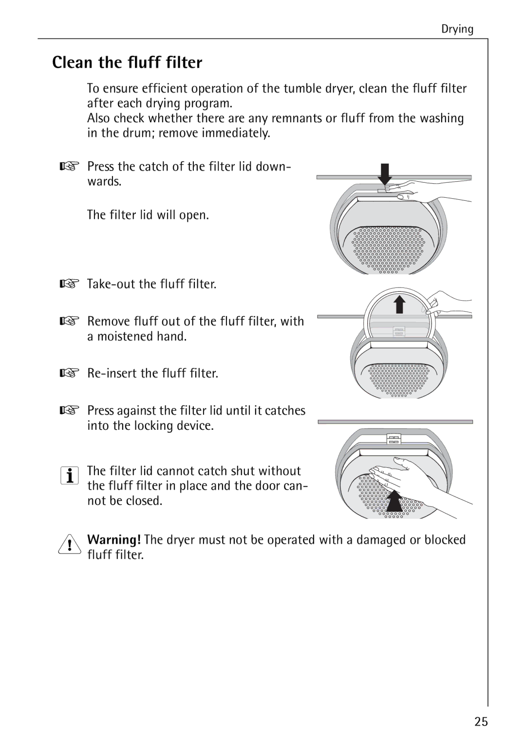 AEG 33600 installation instructions Clean the fluff filter 