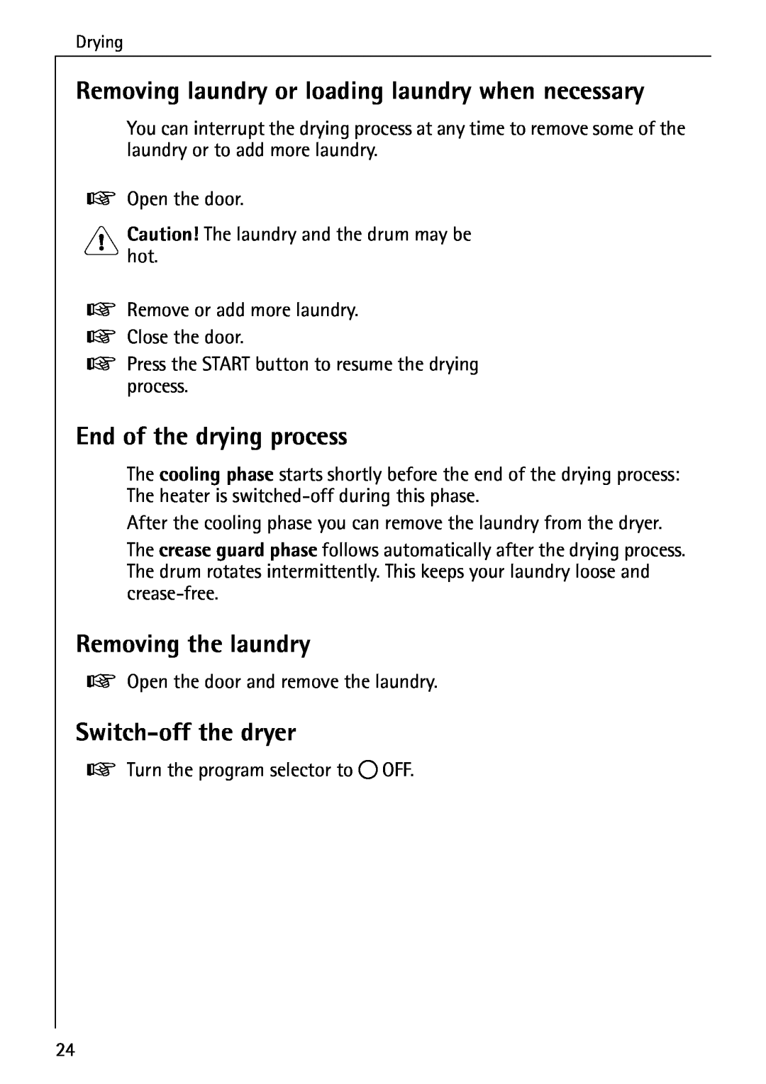 AEG 33600 Removing laundry or loading laundry when necessary, End of the drying process, Removing the laundry 