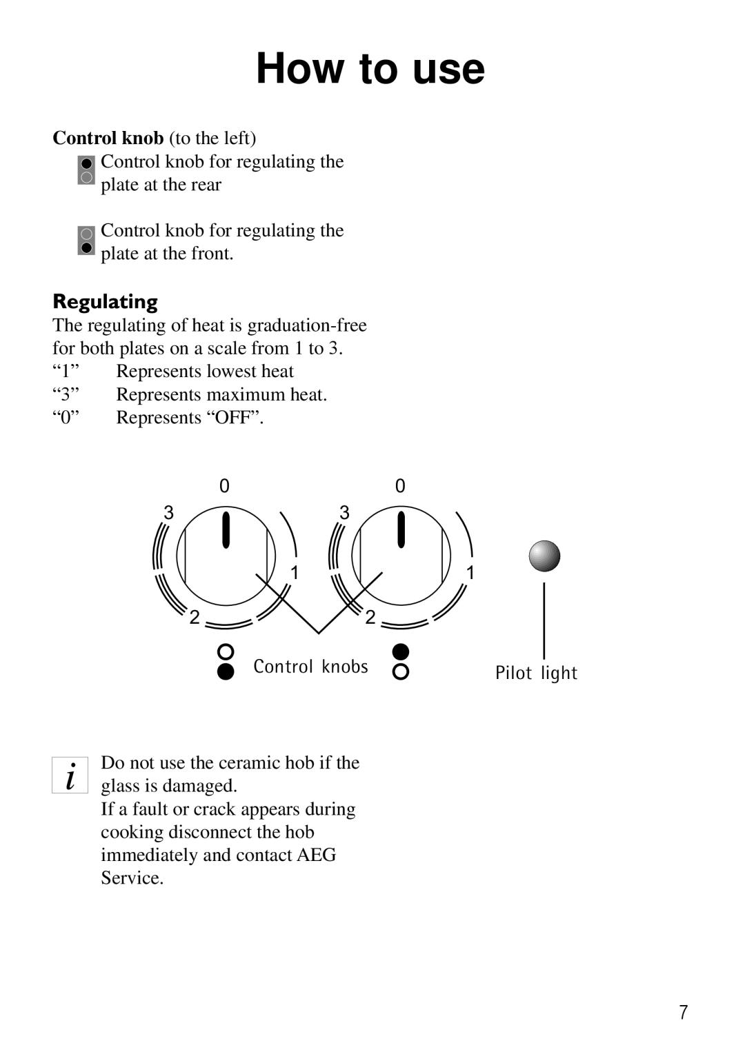 AEG 33620 DK-M manual How to use, Control knob to the left 