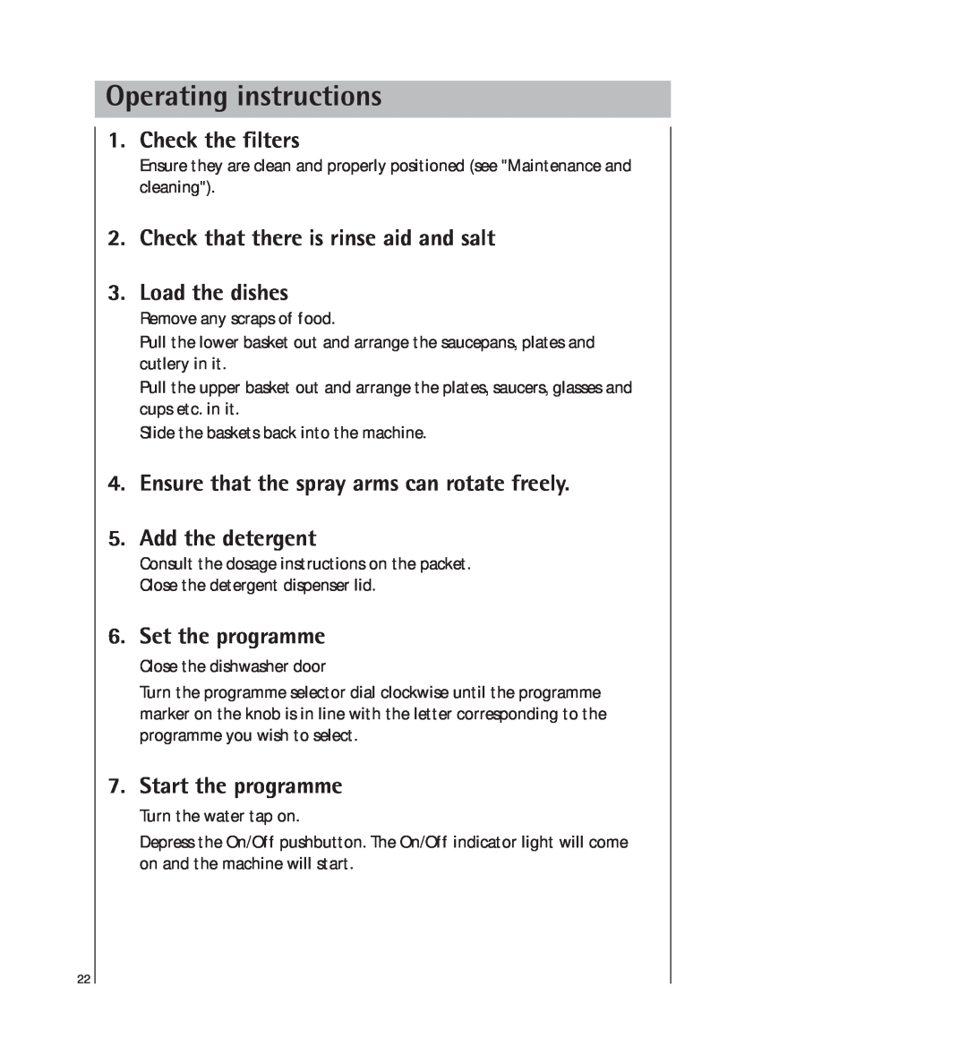 AEG 34350 I manual Operating instructions, Check the filters, Check that there is rinse aid and salt 3. Load the dishes 