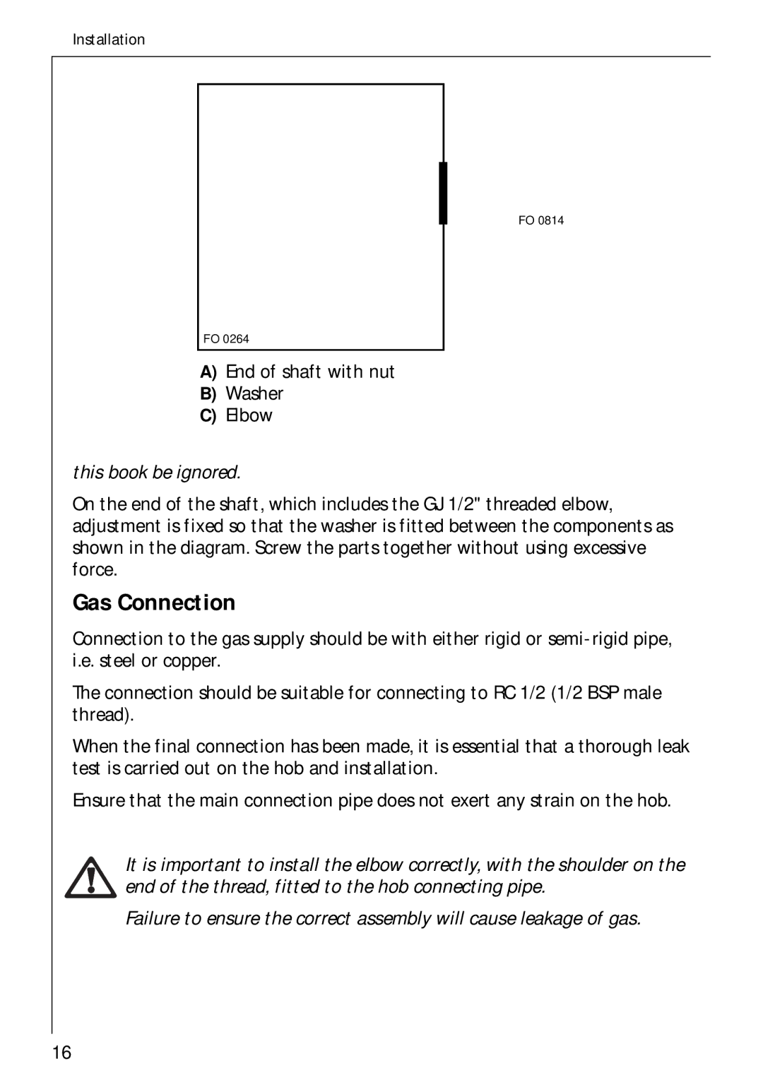 AEG 34942G installation instructions Gas Connection, This book be ignored 